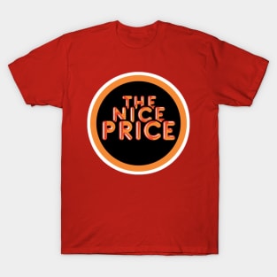 The Nice Price T-Shirt